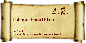 Lehner Rudolfina névjegykártya